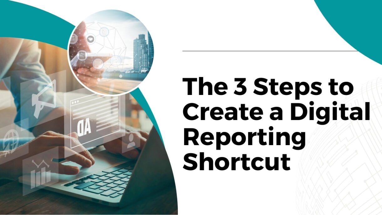 Digital Reporting Shortcut