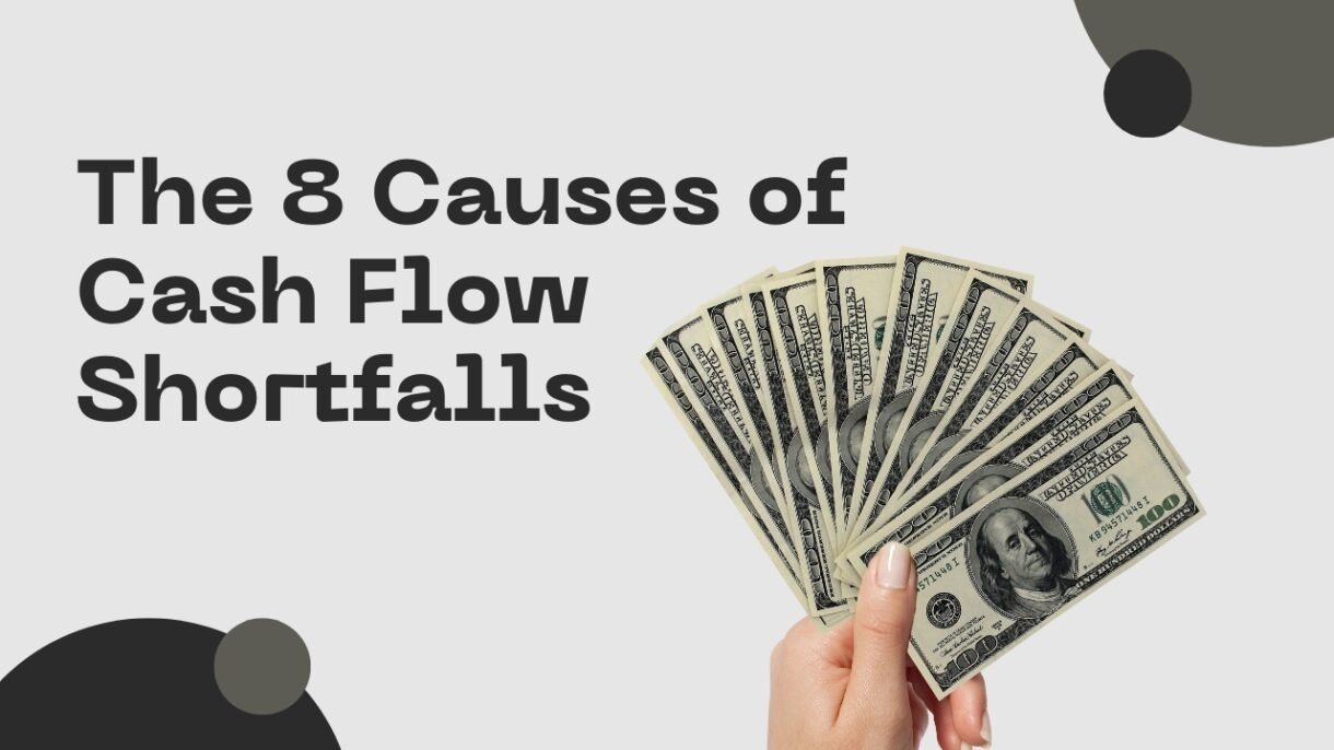 8 Causes of Cash Flow Shortfalls