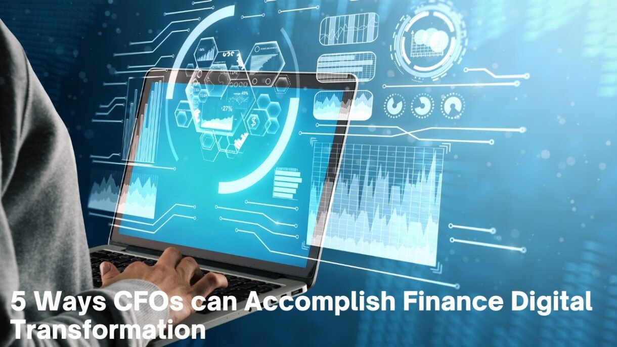 CFOs can Accomplish Finance Digital Transformation