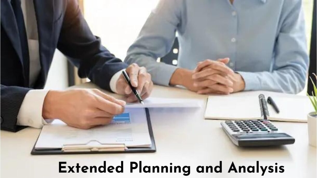 Extended Planning and Analysis