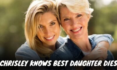 Chrisley Knows Best Daughter Dies