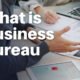 What is Business Bureau