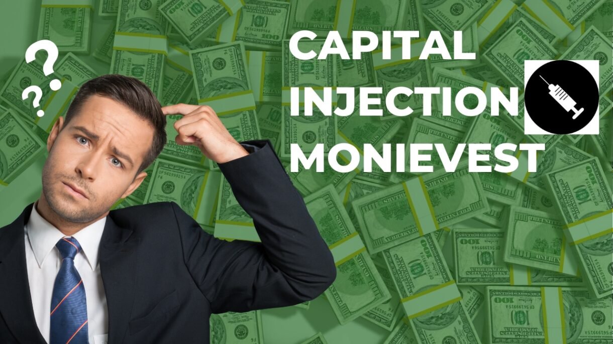 Capital Injection MonieVest